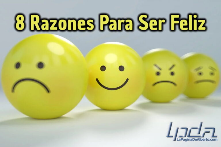 8 Razones Para Ser Feliz