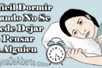 Difícil Dormir Pensando En Alguien – La Página De Alberto