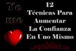 12 técnicas para aumentar la confianza en uno mismo - La Página De Alberto